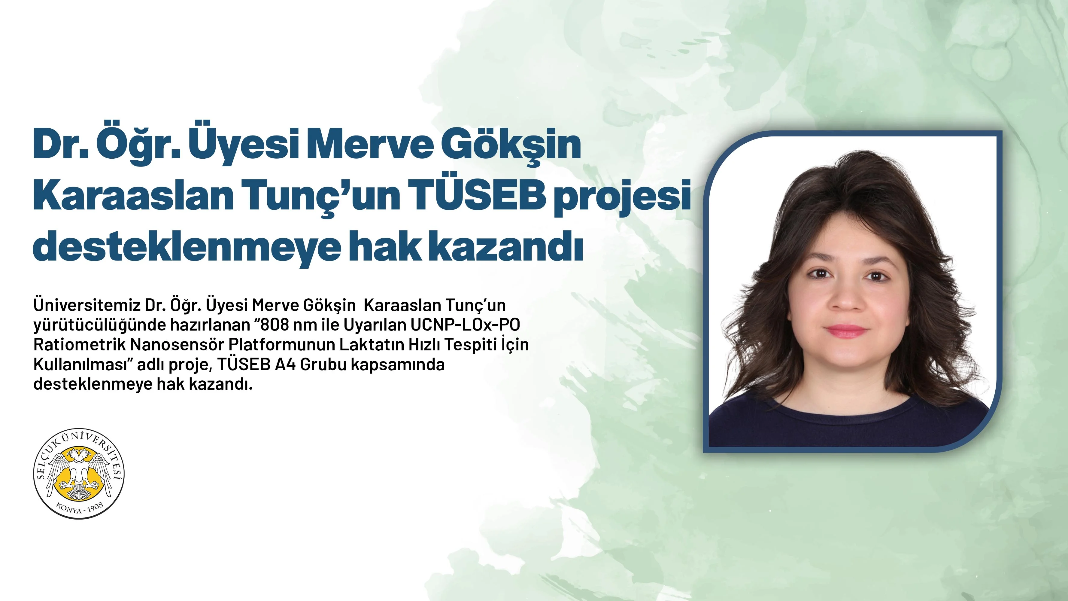 Dr. Öğr. Üyesi Merve Gökşin Karaaslan Tunç’un TÜSEB projesi desteklenmeye hak kazandı